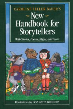 Paperback Caroline Feller Bauer's New Handbook for Storyteller's Book