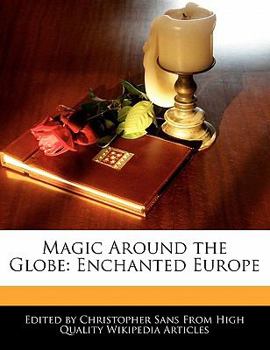 Paperback Magic Around the Globe: Enchanted Europe Book