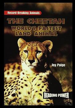 Paperback The Cheetah: World's Fastest Land Animal Book