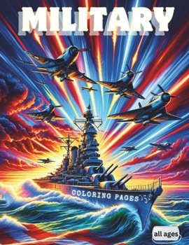 Military coloring pages: Airplanes, Tanks, Battleships and helicopters coloring book