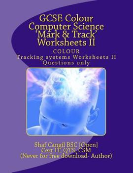 Paperback GCSE Colour Computer Science 'Mark & Track' Worksheets II: Worksheets for the classroom. Questions only. Book