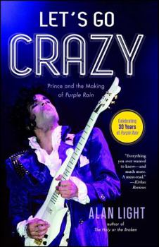 Paperback Let's Go Crazy: Prince and the Making of Purple Rain Book
