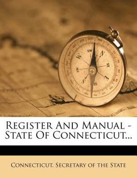 Paperback Register and Manual - State of Connecticut... Book