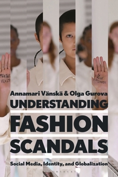 Paperback Understanding Fashion Scandals: Social Media, Identity, and Globalization Book