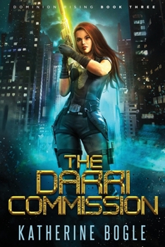 Paperback The Darri Commission: A Sci-Fi Dystopian Adventure Book