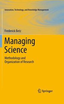 Hardcover Managing Science: Methodology and Organization of Research Book