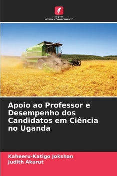 Paperback Apoio ao Professor e Desempenho dos Candidatos em Ciência no Uganda [Portuguese] Book