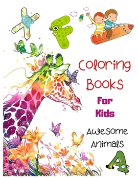 Paperback Coloring Books For Kids Awesome Animals.: Zoo Animal Alphabet Coloring Books for Kids Book