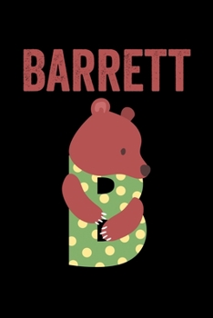 Barrett: Journal (Diary, Notebook) Personalized Custom Name Alphabet Bear Birthday Gift for Boys