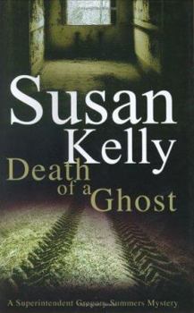 Hardcover Death of a Ghost: A Superintendent Gregory Summers Mystery Book