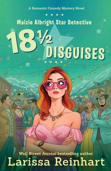 Paperback 18 1/2 Disguises: A Romantic Comedy Mystery Book