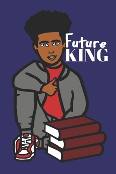 FUTURE KING: lined notebook for teenage boys