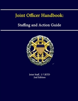 Paperback Joint Officer Handbook: Staffing and Action Guide (2nd Edition) Book