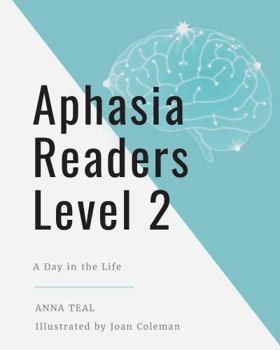 Spiral-bound Aphasia Readers Level 2: A Day in the Life Book