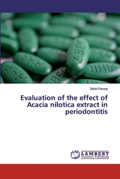 Paperback Evaluation of the effect of Acacia nilotica extract in periodontitis Book