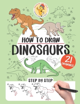 Paperback How to draw dinosaurs: 21 step-by-step drawings Book