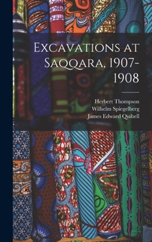 Hardcover Excavations at Saqqara, 1907-1908 Book