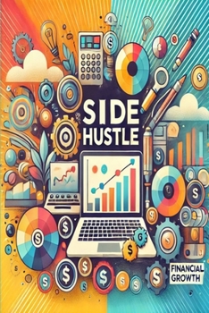 Paperback Side Hustle Revolution: Proven Ideas to Earn Extra Income Book