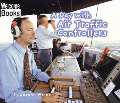 Library Binding A Day with Air Traffic Controllers Book