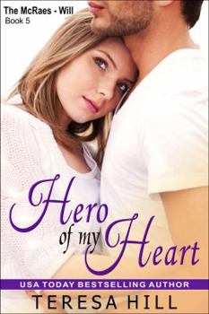 Paperback Hero of My Heart (the McRae Series, Book 5 - Will) Book