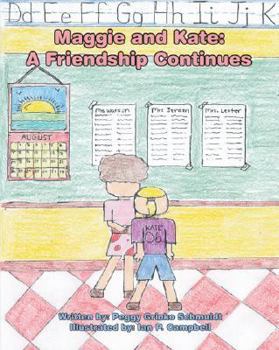 Paperback Maggie and Kate: A Friendship Continues Book