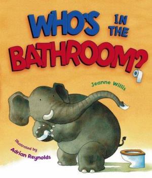 Hardcover Who's in the Bathroom? Book