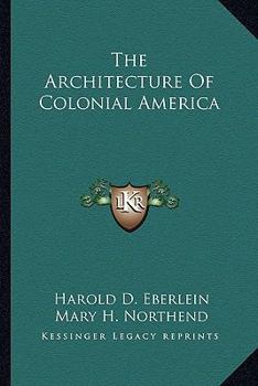 Paperback The Architecture Of Colonial America Book