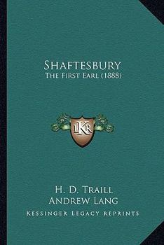 Paperback Shaftesbury: The First Earl (1888) Book