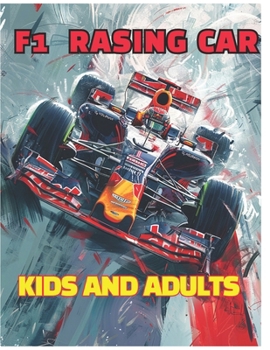 F1 rasing car: coloring book for kids & adults