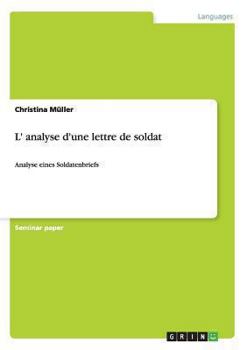 Paperback L' analyse d'une lettre de soldat: Analyse eines Soldatenbriefs [French] Book