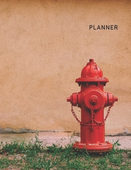 Planner: Fiirefighter Fire Hydrant 2 Year Monthly Planner with Note Pages (24 Months) | Jan 2020 - Dec 2021 | Month Planning | Appointment Calendar Schedule | Plan Each Day, Set Goals & Get Stuff Done