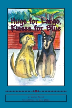 Paperback Hugs for Largo, Kisses for Blue Book