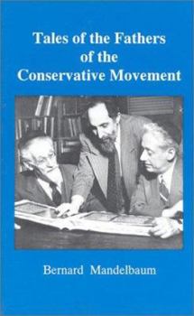 Paperback Tales of the Fathers of the Conservative Movement Book