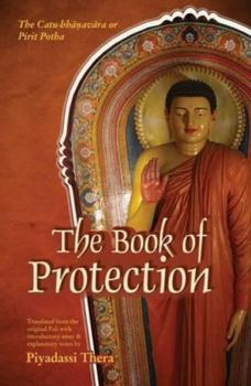 Paperback The Book of Protection: The Cuta-Bhanavara or Pirit Potha Book