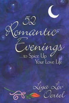 Paperback 52 Romantic Evenings: ...to Spice Up Your Love Life Book
