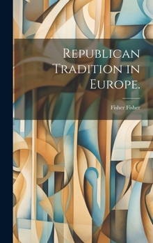 Hardcover Republican Tradition in Europe. Book