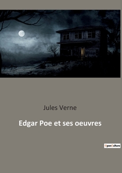 Paperback Edgar Poe et ses oeuvres [French] Book
