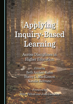 Hardcover Applying Inquiry-Based Learning Across Disciplines in Higher Education Book