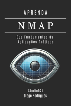 Paperback Aprenda Nmap: Dos Fundamentos às Aplicações Práticas [Portuguese] Book