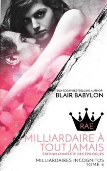Billionaire Ever After: The Wulf and Rae Epilogues: Short Stories and Novellas (Billionaires in Disguise)