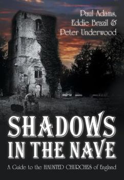 Paperback Shadows in the Nave: A Guide to the Haunted Churches of England Book