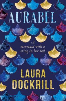 Paperback Aurabel: The edgiest mermaid ever written about (Lorali) Book