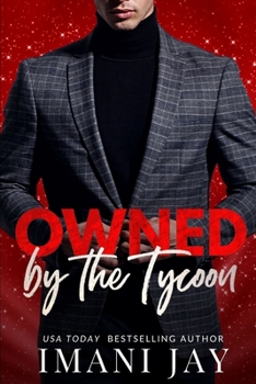 Paperback Owned By The Tycoon: A Short Steamy Curvy Girl Instalove Billionaire Romance Book