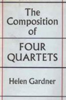 Hardcover The Composition of Four Quartets Book