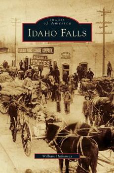 Idaho Falls - Book  of the Images of America: Idaho