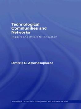 Paperback Technological Communities and Networks: Triggers and Drivers for Innovation Book