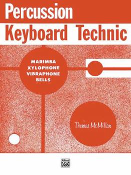 Paperback Percussion Keyboard Technic: Marimba, Xylophone, Vibraphone, Bells Book