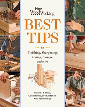 Paperback Fine Woodworking Best Tips on Finishing, Sharpening, Gluing, Storage, and More Book