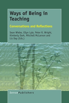 Paperback Ways of Being in Teaching: Conversations and Reflections Book