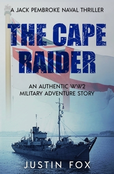 Paperback The Cape Raider: An authentic WW2 military adventure story Book